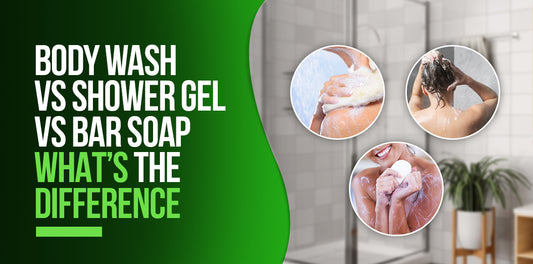 Body Wash Vs Shower Gel Vs Bar Soap: What’s The Difference