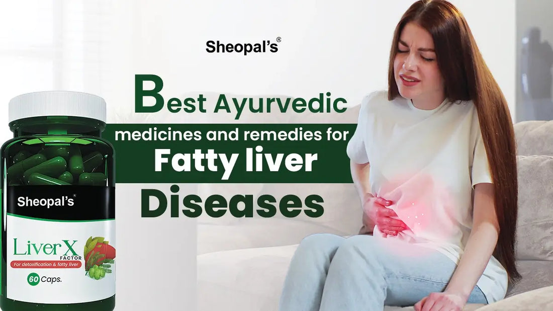 Best Ayurvedic Medicine for Fatty Liver