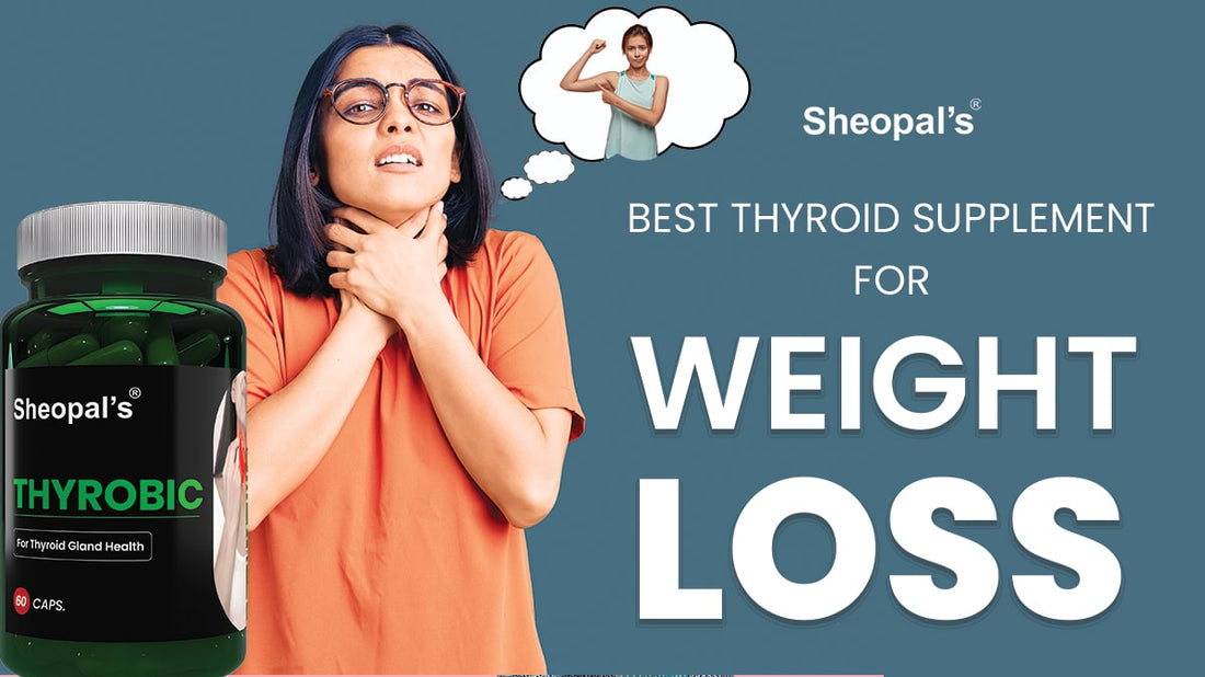 Best Thyroid Supplements For Weight Loss