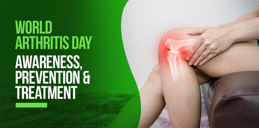 World Arthritis Day: Awareness, Prevention & Treatment