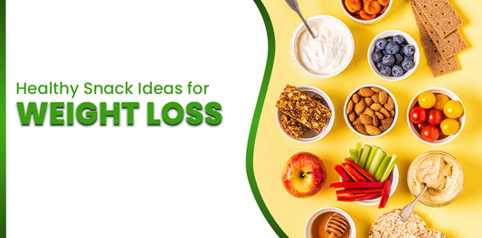 Healthy Snack Ideas For Weight Loss